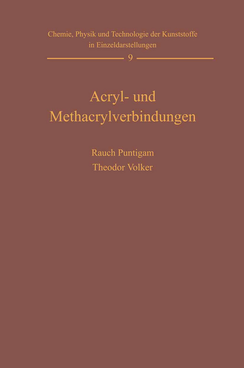 Acryl- und Methacrylverbindungen - Harald Rauch-Puntigam, Theodor Völker