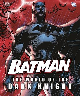 Batman The World of the Dark Knight -  Dk