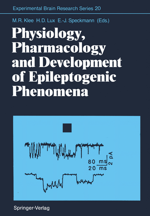 Physiology, Pharmacology and Development of Epileptogenic Phenomena - 