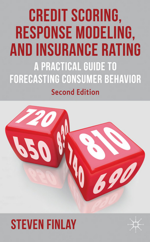 Credit Scoring, Response Modeling, and Insurance Rating - S. Finlay