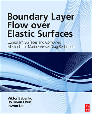 Boundary Layer Flow over Elastic Surfaces - Viktor V. Babenko, Ho-Hwan Chun, Inwon Lee