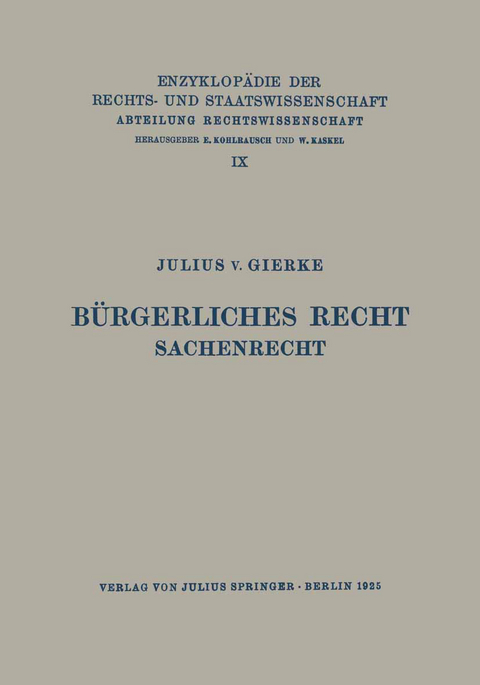 Bürgerliches Recht Sachenrecht - Julius v. Gierke