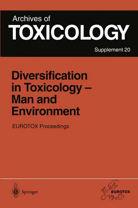 Diversification in Toxicology — Man and Environment - 