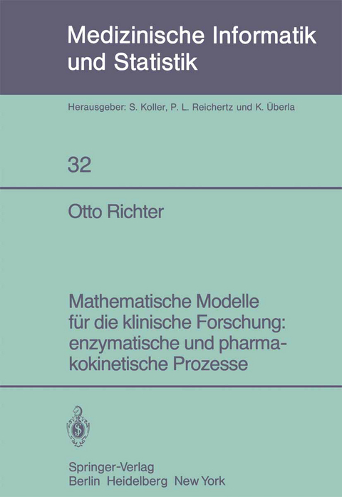 Mathematische Modelle für die klinische Forschung: enzymatische und pharmakokinetische Prozesse - Otto Richter