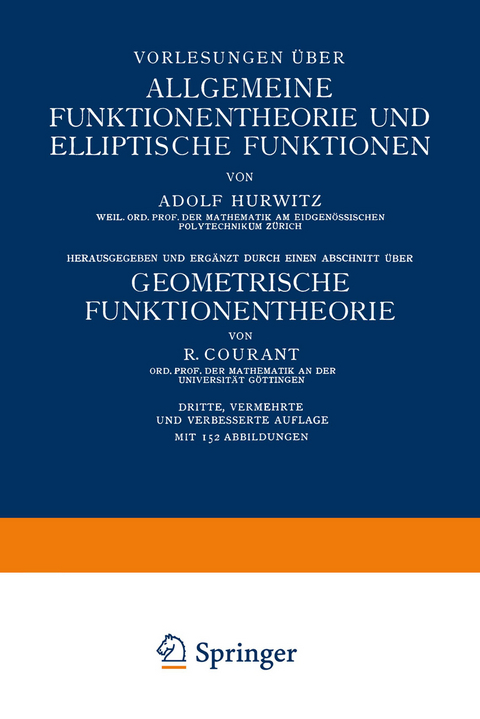 Vorlesungen über Allgemeine Funktionentheorie und Elliptische Funktionen - Adolf Hurwitz, R. Courant