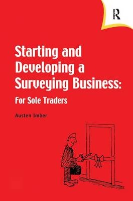 Starting and Developing a Surveying Business - Austen Imber