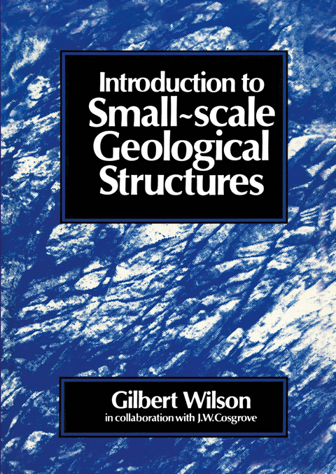 Introduction to Small~scale Geological Structures - Gilbert Wilson