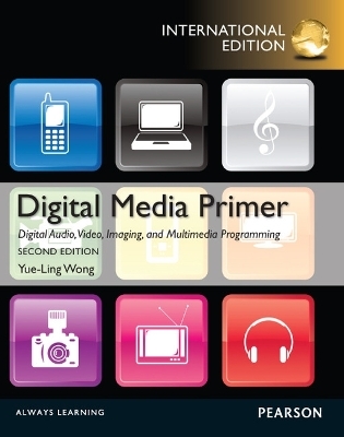 Digital Media Primer - Yue-Ling Wong