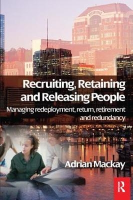 Recruiting, Retaining and Releasing People - Adrian Mackay