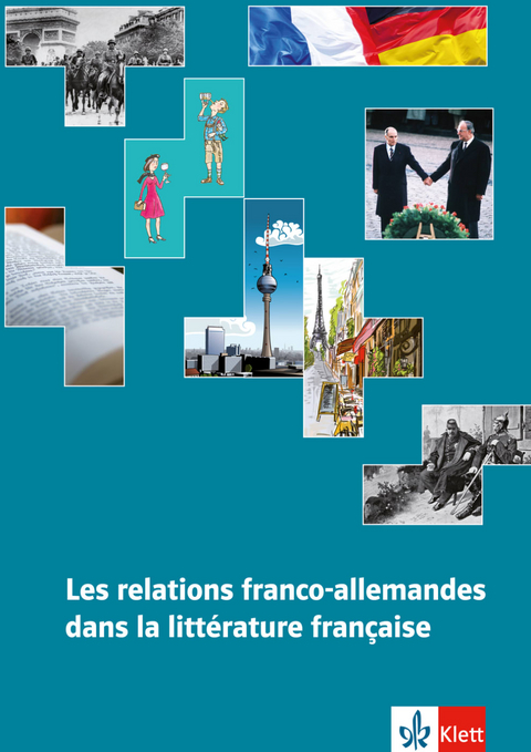 Les relations franco-allemandes dans la littérature française - Wolfgang Bohusch, Danielle Rambaud