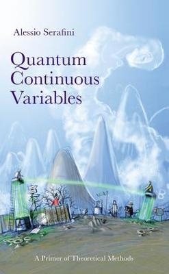 Quantum Continuous Variables - Alessio Serafini