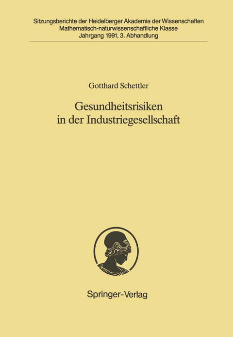 Gesundheitsrisiken in der Industriegesellschaft - Gotthard Schettler