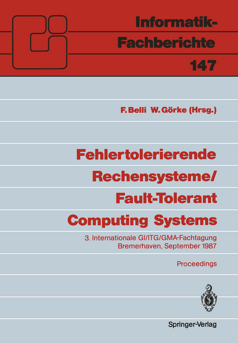 Fehlertolerierende Rechensysteme / Fault-Tolerant Computing Systems - 