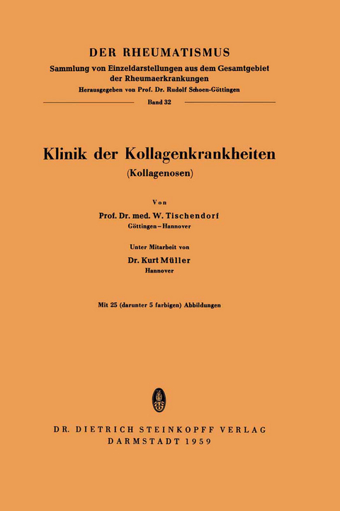 Klinik der Kollagenkrankheiten (Kollagenosen) - W. Tischenforf