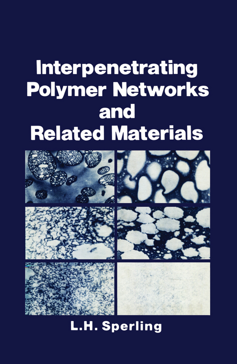 Interpenetrating Polymer Networks and Related Materials - L.H. Sperling