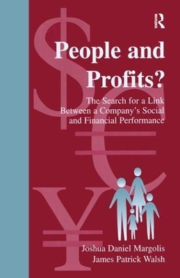 People and Profits? - Joshua Daniel Margolis, James P. Walsh