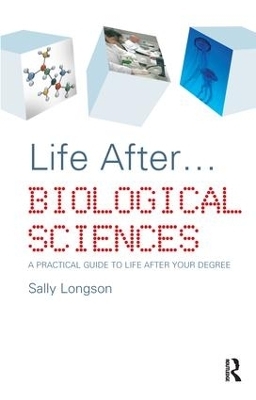 Life After...Biological Sciences - Sally Longson