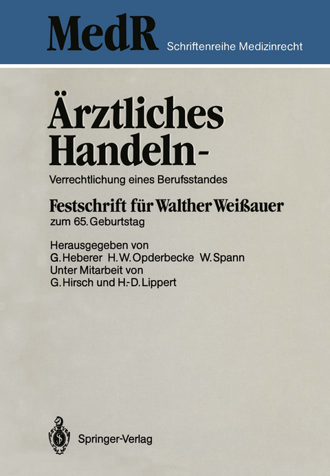 Ärztliches Handeln — Verrechtlichung eines Berufsstandes - 