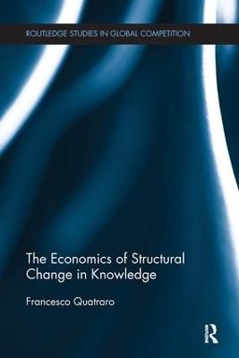 The Economics of Structural Change in Knowledge - Francesco Quatraro