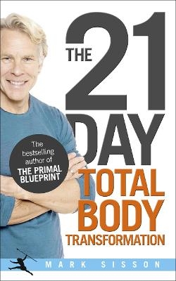 The 21-Day Total Body Transformation - Mark Sisson