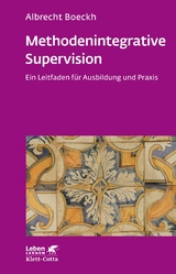 Methodenintegrative Supervision (Leben Lernen, Bd. 210) -  Albrecht Boeckh