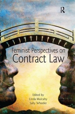 Feminist Perspectives on Contract Law - 