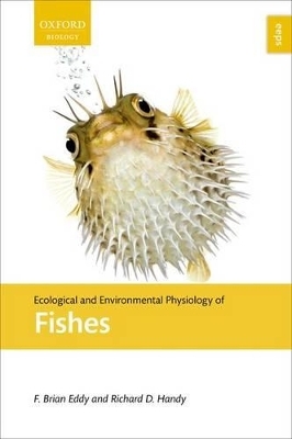 Ecological and Environmental Physiology of Fishes - F. Brian Eddy, Richard D. Handy