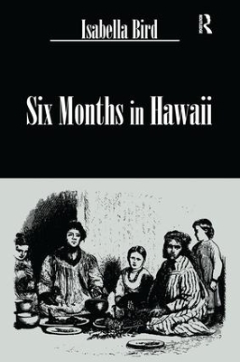 Six Months In Hawaii - Isabella Bird