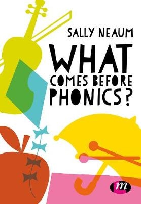 What comes before phonics? - Sally Neaum