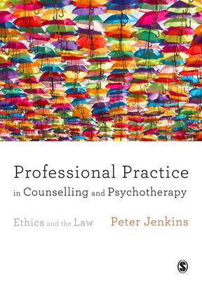 Professional Practice in Counselling and Psychotherapy - Peter Jenkins