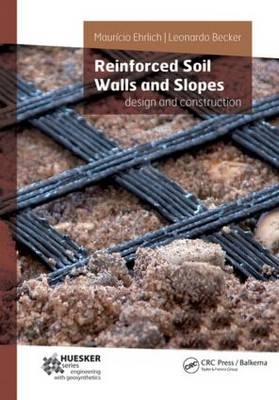 Reinforced Soil Walls and Slopes - Mauricio Ehrlich, Leonardo Becker