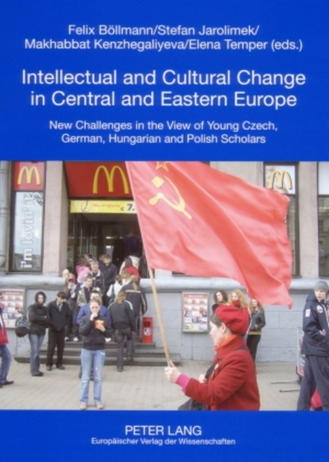 Intellectual and Cultural Change in Central and Eastern Europe - 