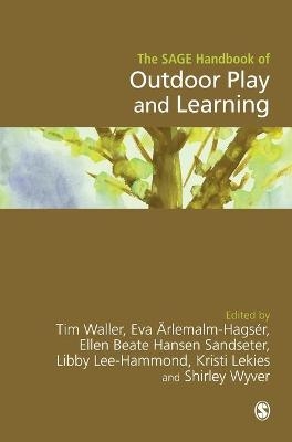 The SAGE Handbook of Outdoor Play and Learning - 