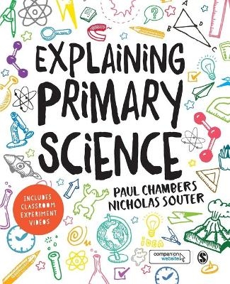 Explaining Primary Science - Paul Chambers, Nicholas Souter