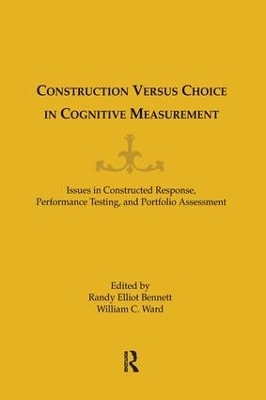 Construction Versus Choice in Cognitive Measurement - 