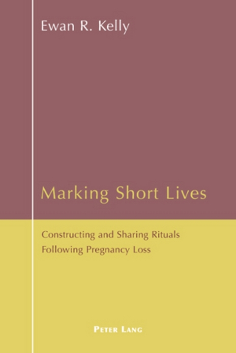 Marking Short Lives - Ewan Kelly