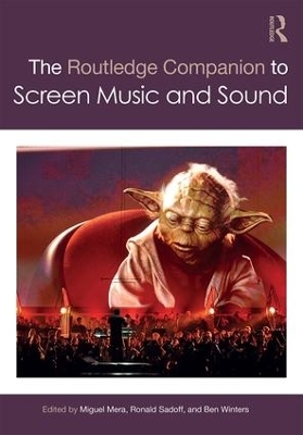 The Routledge Companion to Screen Music and Sound - 