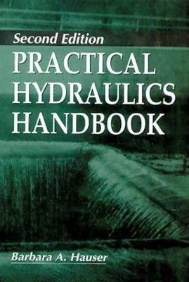 Practical Hydraulics Handbook - Barbara Hauser