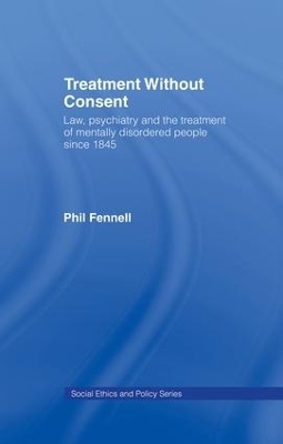 Treatment Without Consent - Phil Fennell