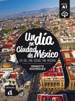 Un día en Ciudad de México - Ernesto Rodriguez