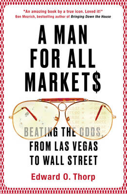 A Man for All Markets - Edward O. Thorp