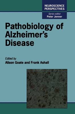 Pathobiology of Alzheimer's Disease - 