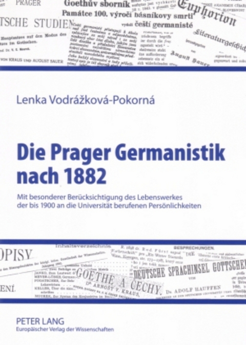 Die Prager Germanistik nach 1882 - Lenka Vodrázková-Pokorná