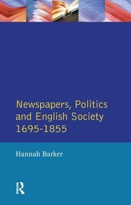 Newspapers and English Society 1695-1855 - Hannah Barker