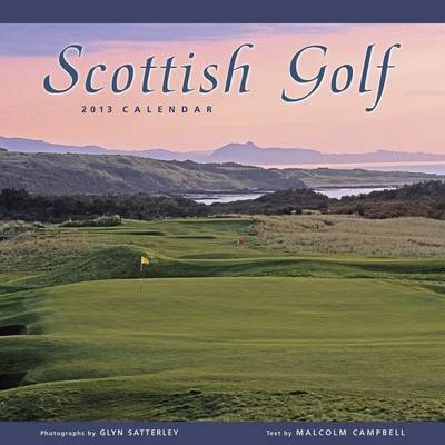 Scottish Golf 2013 Calendar - Malcolm Campbell