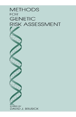 Methods for Genetic Risk Assessment - David Brusick