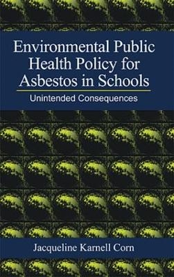 Environmental Public Health Policy for Asbestos in Schools - Jacqueline Karn Corn