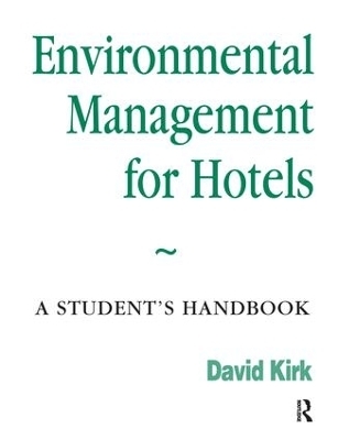 Environmental Management for Hotels - David Kirk