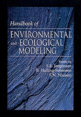 Handbook of Environmental and Ecological Modeling - Sven E. Jorgensen