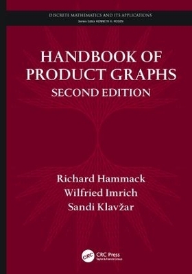 Handbook of Product Graphs - Richard Hammack, Wilfried Imrich, Sandi Klavžar